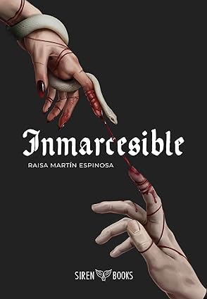 Inmarcesible (Rubí de sangre 2.5) | Raisa Martin Espinosa
