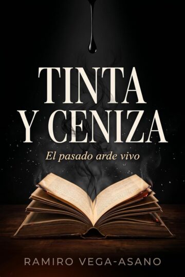 Tinta Y Ceniza | Ramiro Vega-Asano