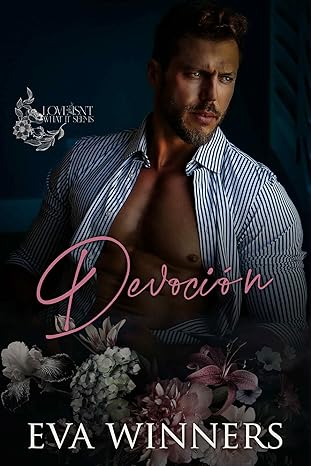 Devoción (El Amor No es lo que Parece 1) | Eva Winners