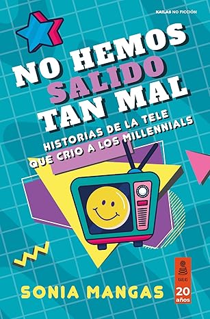 No hemos salido tan mal | Sonia Mangas