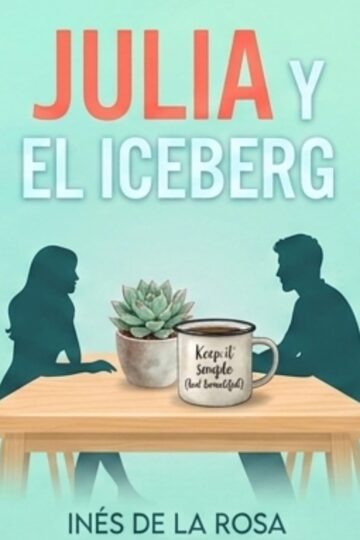 Julia y el Iceberg | Inés de la Rosa