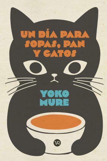 Un día para sopas, pan y gatos | Yoko Mure