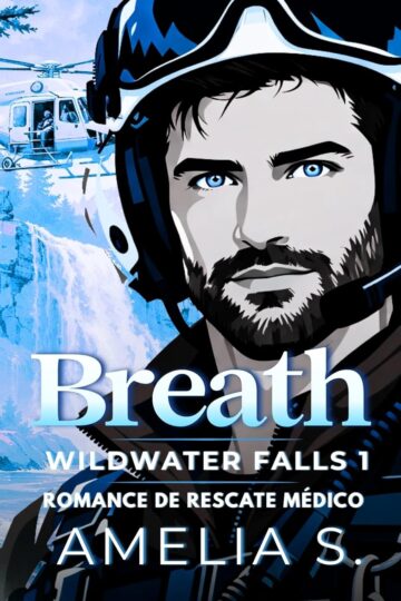 Breath (Wildwater Falls 1) | Amelia S.