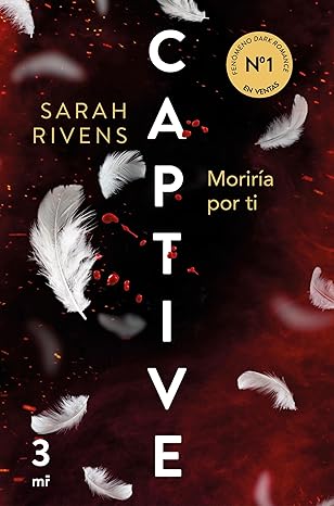 Moriría por ti (Captive 3) | Sarah Rivens