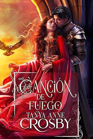 Canción de Fuego (Hijas de Avalon 3) | Tanya Anne Crosby