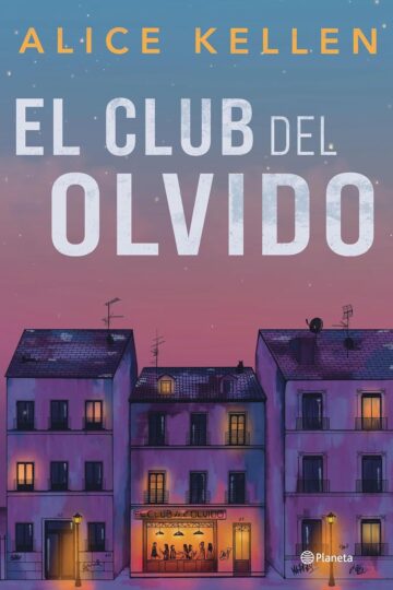 El Club del Olvido | Alice Kellen