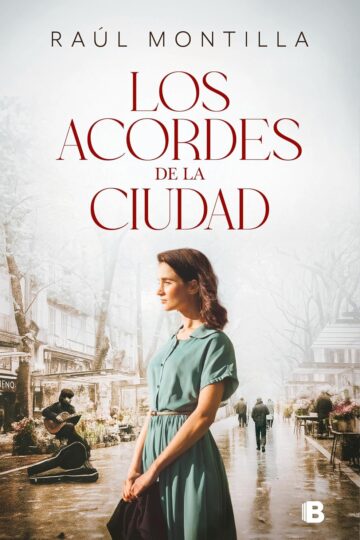 Los acordes de la ciudad | Raúl Montilla