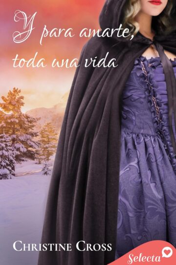 Y para amarte, toda una vida (La familia Marston 6) | Christine Cross