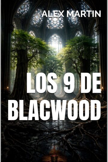 Los 9 de Blackwood | Alex Martin