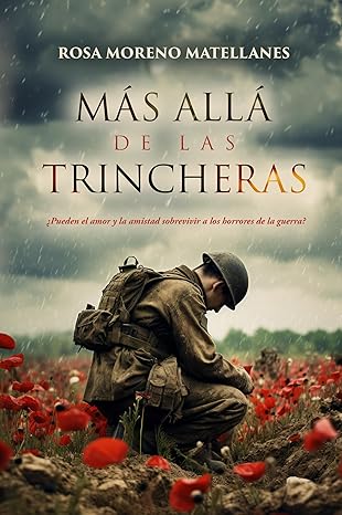 Más allá de las trincheras (Hijos del conflicto 1) | Rosa Moreno Matellanes