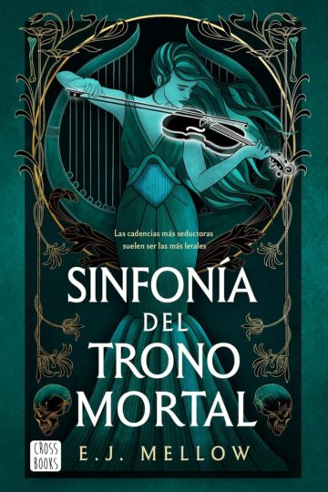 Sinfonía del trono mortal (Mousai 3) | E. J. Mellow