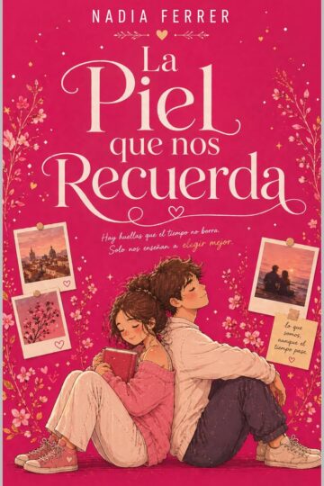 La Piel Que Nos Recuerda | Nadia Ferrer