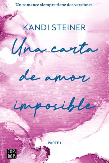 Una carta de amor imposible | Kandi Steiner