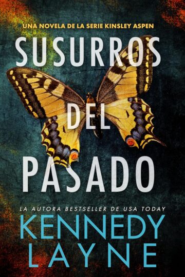Susurros del pasado (Kinsley Aspen 1) | Kennedy Layne