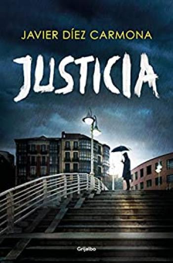 Justicia (Trilogía Justicia 1) | Javier Diez Carmona