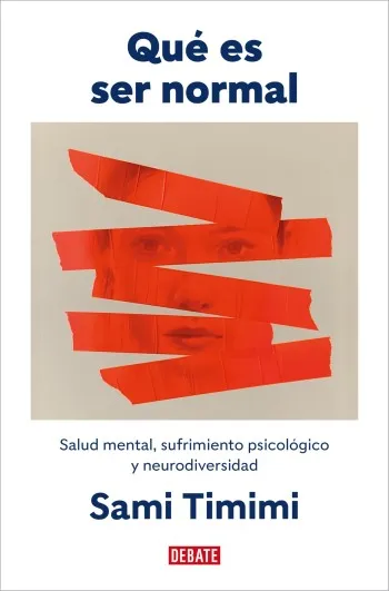 Qué es ser normal | Sami Timimi