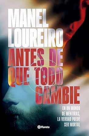 Antes de que todo cambie | Manel Loureiro