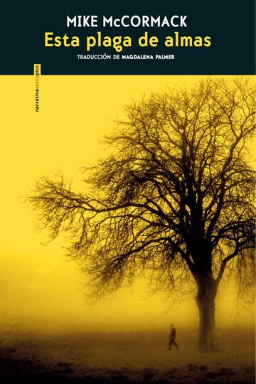 Esta plaga de almas | Mike McCormack