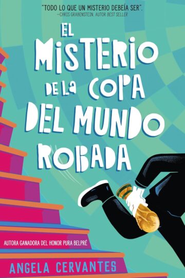El Misterio De La Copa Del Mundo Robada | Angela Cervantes