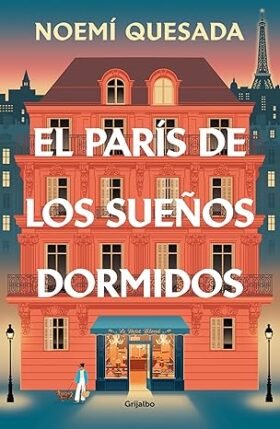 El París de los sueños dormidos | Noemí Quesada