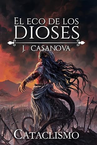 Cataclismo (El Eco de los Dioses 3) | J Casanova