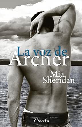 La voz de Archer | Mia Sheridan