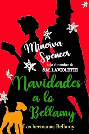 Navidades a lo Bellamy (Las hermanas Bellamy 5) | Minerva Spencer