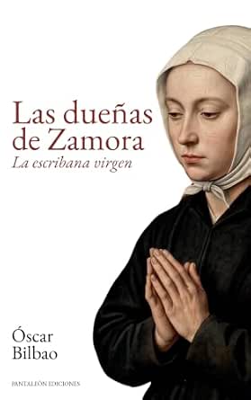 Las dueñas de Zamora | Óscar Bilbao