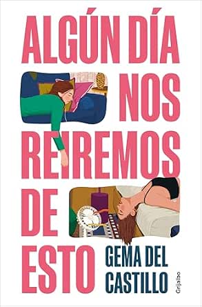 Algún día nos reiremos de esto | Gema del Castillo