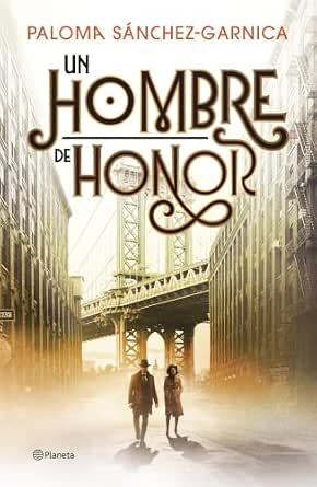 Un hombre de honor | Paloma Sánchez-Garnica