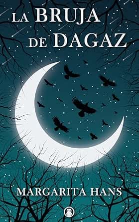 La Bruja de Dagaz | Margarita Hans