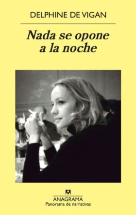 Nada se opone a la noche | Delphine de Vigan