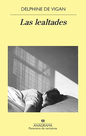 Las lealtades | Delphine de Vigan