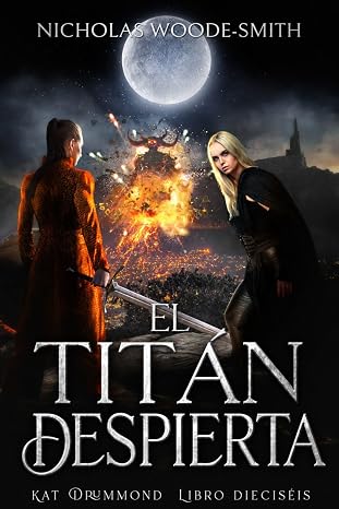 El Titán Despierta (Serie Kat Drummond 18) | Nicholas Woode-Smith