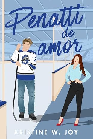 Penalti de amor (Hockey Glaciares 1) | Kristine W. Joy