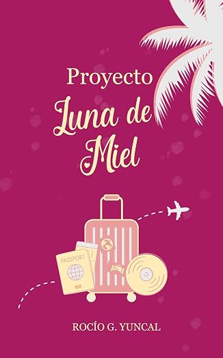 Proyecto Luna de Miel | Rocío G. Yuncal