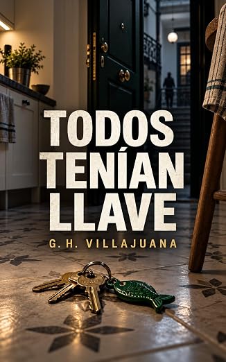 Todos Tenían Llave | Gustavo Herman Villajuana