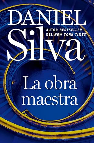 La obra maestra (Gabriel Allon 25) | Daniel Silva [Reed.]