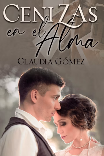 Cenizas en el alma | Claudia Gómez