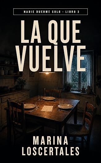 La que vuelve (Nadie duerme solo 3) | Marina Loscertales