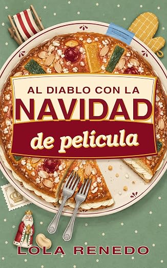 Al diablo con la Navidad de película (Al diablo con… 2) | Lola Renedo