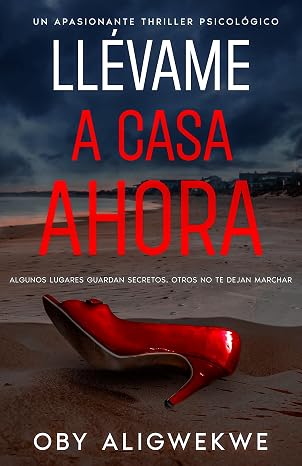 Llévame a casa ahora | Oby Aligwekwe