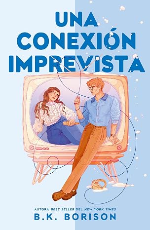Una conexión imprevista | B.K. Borison