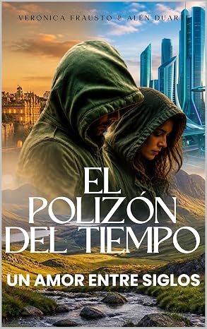 El Polizón del tiempo | Alén Duarte, Verónica Frausto