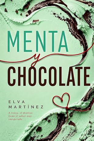Menta y Chocolate | Elva Martínez