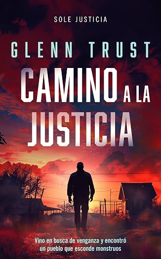 Camino a la justicia (Sole justicia 2) | Glenn Trust