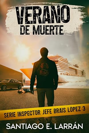 Verano de muerte (Brais López 3) | Santiago E. Larrán