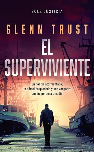 El superviviente (Sole justicia 1) | Glenn Trust