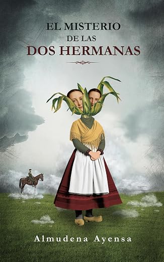 El misterio de las dos hermanas | Almudena Ayensa