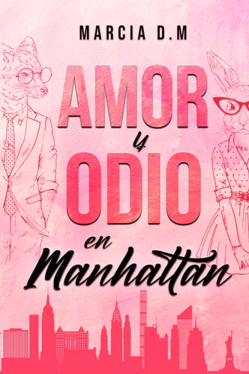 Amor y Odio en Manhattan | Marcia DM